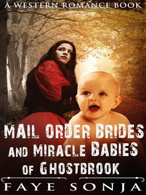 cover image of Mail Order Brides & Miracle Babies of Ghostbrook (A Western Romance Book)
